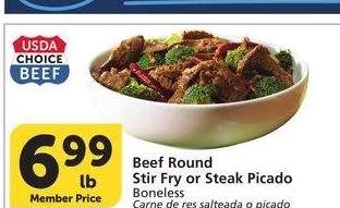 Beef Round Stir Fry or Steak - Picado Boneless
Carne de res salteada o picado