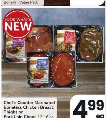 Chef's Counter Marinated Boneless Chicken Breast, Thighs or Pork Loin Chops - 12-16 oz. Select Varieties