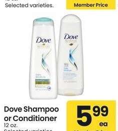 Dove Shampoo or Conditioner - 12 oz. 
Selected varieties.