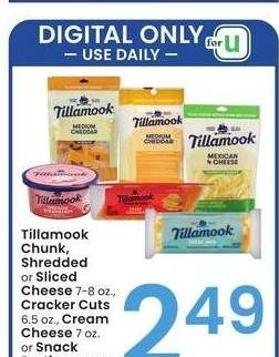 Tillamook Chunk, Shredded or Sliced Cheese 7-8 oz., Cracker Cuts 6.5 oz., Cream Cheese 7 oz. or Snack Portions 7.5 oz.
