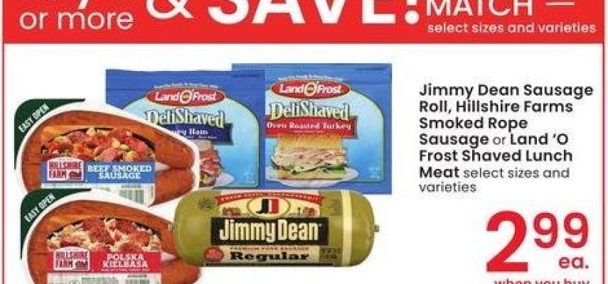 Jimmy Dean Sausage Roll, Hillshire Farms Smoked Rope Sausage or Land'O Frost Shaved Lunch Meat - select sizes and varieties