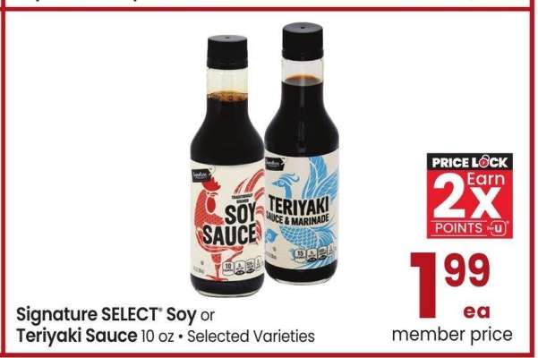 Signature SELECT® Soy or Teriyaki Sauce - 10 oz, Selected Varieties