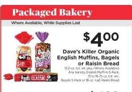 Dave’s Killer Organic English Muffins, Bagels or Raisin Bread