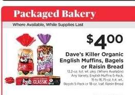 Dave’s Killer Organic English Muffins, Bagels or Raisin Bread