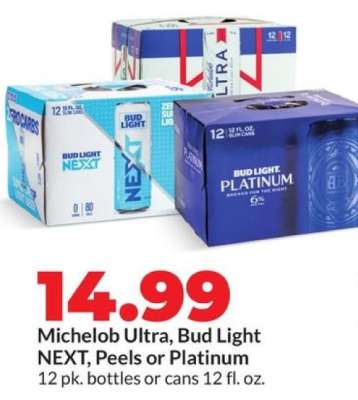 Michelob Ultra, Bud Light NEXT, Peels or Platinum