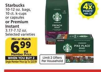 Starbucks 10-12 oz. bags, 10 ct. k-cups or capsules or Premium Instant 3.17-7.12 oz. - Selected varieties
Mix or Match
Single Member Price Up To: $10.99