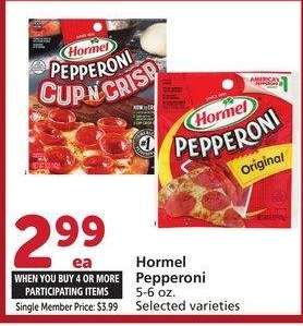 Hormel Pepperoni - 5-6 oz.
Selected varieties

Single Member Price: $3.99

Mix or match four or more participating items in a single transaction. With Membership where applicable