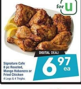 Signature Cafe 8 pc Roasted, Mango Habanero or Fried Chicken - 4 Legs & 4 Thighs