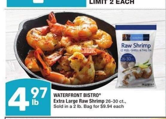 WATERFRONT BISTRO® Extra Large Raw Shrimp - 26-30 ct., Sold in a 2 lb. Bag for $9.94 each