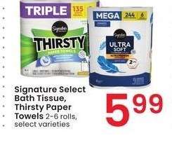 Signature SELECT Bath Tissue & Thirsty Paper Towels - 2-6 rolls, select varieties