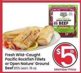 Fresh Wild-Caught Pacific Rockfish Fillets or Open Nature® Ground Beef - 85% Lean. 16 oz.