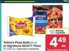Totino's Pizza Rolls 50 ct. or Signature SELECT® Pizza 12-33.5 oz. - Selected varieties.
