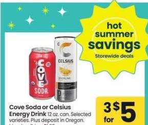 Cove Soda or Celsius Energy Drink - 12 oz. can. Selected
varieties. Member Price: $1.67 ea.