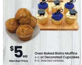 Oven Baked Bistro Muffins 4 ct. or Decorated Cupcakes 6 ct. - Selected varieties.
