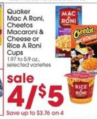 Quaker Mac A Roni, Cheetos Macaroni & Cheese or Rice A Roni Cups