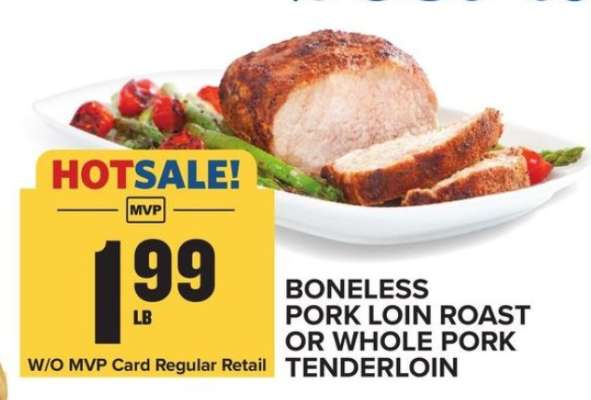 Boneless Pork Loin Roast or Whole Pork Tenderloin