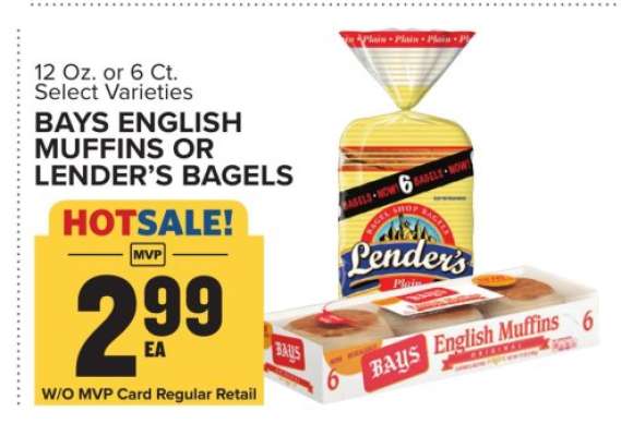 Bays English Muffins or Lender’s Bagels