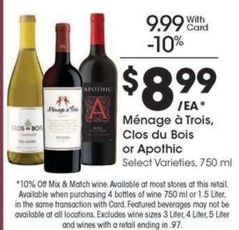 Ménage à Trois, Clos du Bois or Apothic