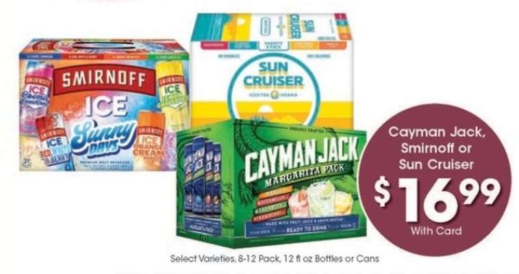 Cayman Jack, Smirnoff or Sun Cruiser