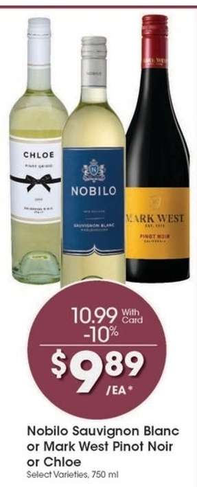Nobilo Sauvignon Blanc or Mark West Pinot Noir or Chloe