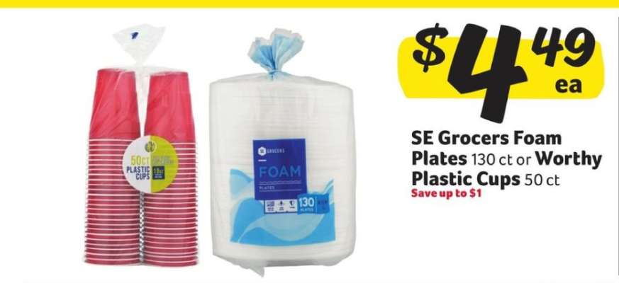 SE Grocers Foam Plates or Worthy Plastic Cups