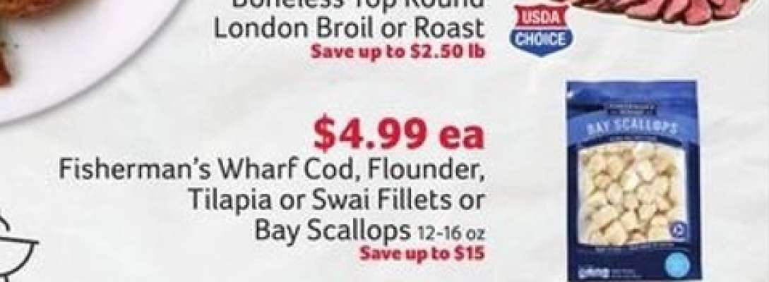 Fisherman's Wharf Cod, Flounder, Tilapia or Swai Fillets or Bay Scallops