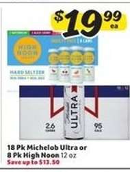 Michelob Ultra or High Noon
