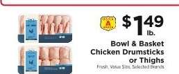 Bowl & Basket Chicken Drumsticks or Thighs