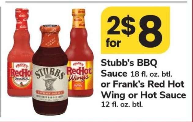 Stubb's BBQ Sauce or Frank's Red Hot Wing or Hot Sauce