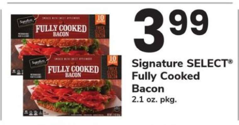Signature Select Fully Cooked Bacon