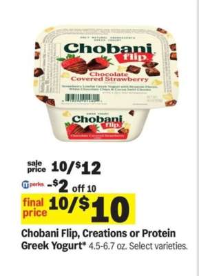Chobani Flip, Creations or Protein Greek Yogurt*