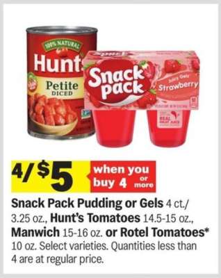 Snack Pack Pudding or Gels, Hunt's Tomatoes, Manwich, Rotel Tomatoes