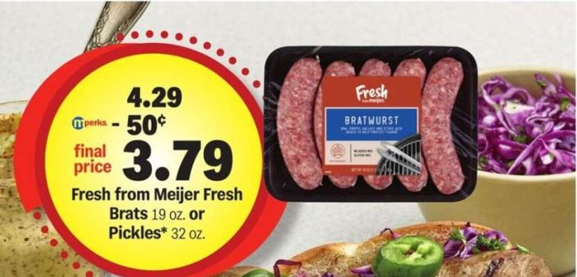 Fresh from Meijer Fresh Brats or Pickles