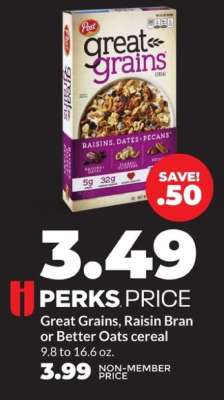 Great Grains, Raisin Bran or Better Oats cereal