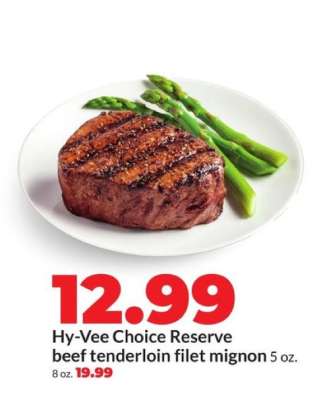 Hy-Vee Choice Reserve beef tenderloin filet mignon