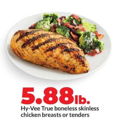 Hy-Vee True boneless skinless chicken breasts or tenders