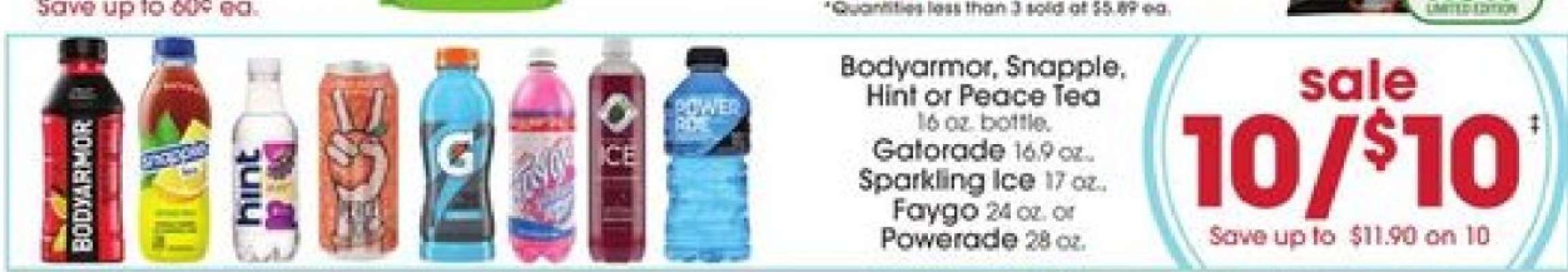 Bodyarmor, Snapple, Hint or Peace Tea