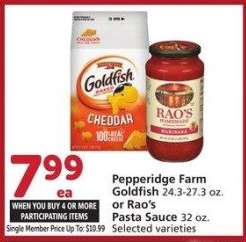 Pepperidge Farm Goldfish 24.3-27.3 oz. or Rao's Pasta Sauce 32 oz. - Selected varieties
Single Member Price Up To: $10.99

Mix or Match on four or more participating items in a single transaction. With Membership where applicable.