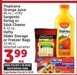 Tropicana Orange Juice 46 oz., + CRV Sargento String or Stick Cheese 9-12 oz. Hefty Slider Storage or Freezer Bags 12-40 ct. - Single Member Price Up To: $6.49
Selected varieties

Mix or Match on four or more participating items in a single transaction. With Membership where applicable.