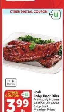 Pork Baby Back Ribs - Previously frozen Costillas de cerdo baby back 
Member Price: $4.99 lb.