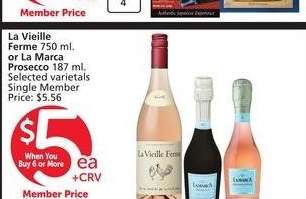 La Vieille Ferme 750 ml. or La Marca Prosecco 187 ml. - Selected varietals
Single Member Price: $5.56
Mix or Match