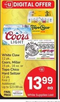 White Claw 12 pk., Coors, Miller 15 pk., 16 oz. or Topo Chico Hard Seltzer 12 pk.
