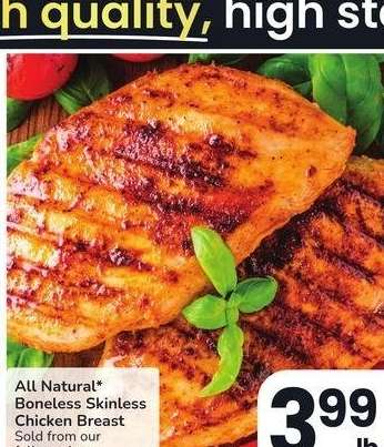 All Natural* Boneless Skinless Chicken Breast - Sold from our full - service butcher block