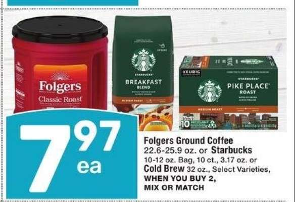Folgers Ground Coffee 22.6-25.9 oz. or Starbucks 10-12 oz. Bag, 10 ct., 3.17 oz. or Cold Brew 32 oz. - Select Varieties
MIX OR MATCH