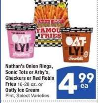 Nathan's Onion Rings, Sonic Tots or Arby's, Checkers or Red Robin Fries 16-28 oz. or Oatly Ice Cream Pint - Select Varieties
