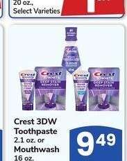 Crest 3DW Toothpaste 2.1 oz. or Mouthwash 16 oz.