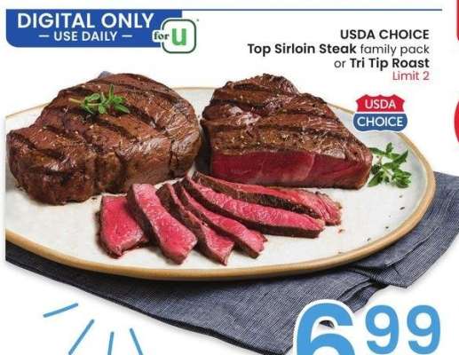 USDA CHOICE Top Sirloin Steak family pack or Tri Tip Roast