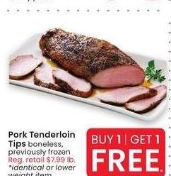 Pork Tenderloin Tips - boneless, previously frozen