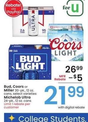 Bud, Coors or Miller 30-pk., 12 oz. cans, select varieties Michelob Ultra 24-pk., 12 oz. cans