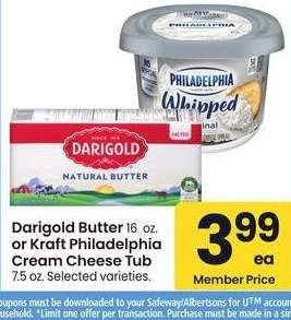 Darigold Butter 16 oz. or Kraft Philadelphia Cream Cheese Tub 7.5 oz. - Selected varieties.